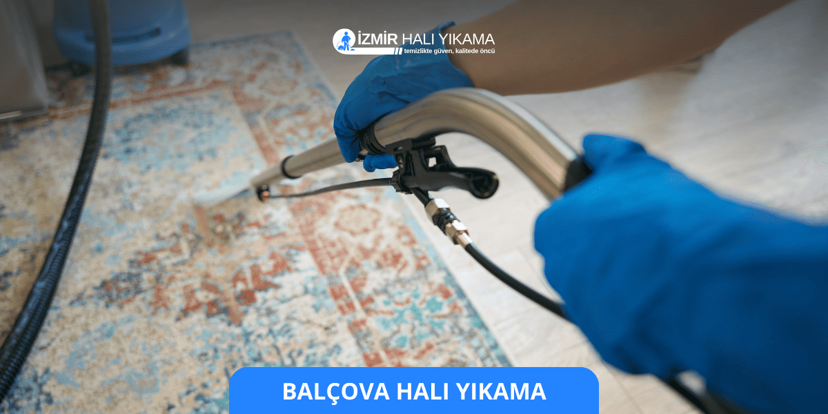 Balçova Halı Yıkama